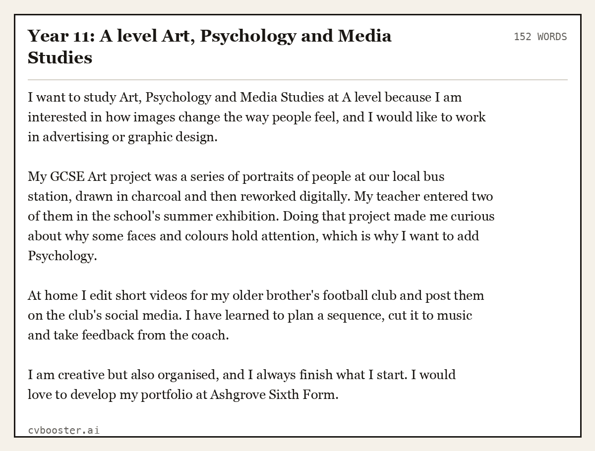 Complete Year 11: A level Art, Psychology and Media Studies example, 152 words, laid out as it would sit in the application form