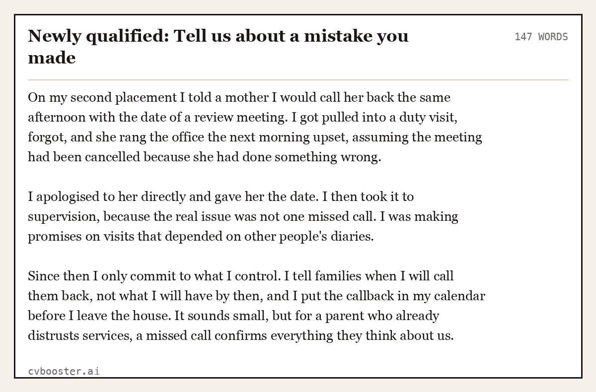 Complete Newly qualified: Tell us about a mistake you made example, 147 words, laid out as it would sit in the application form