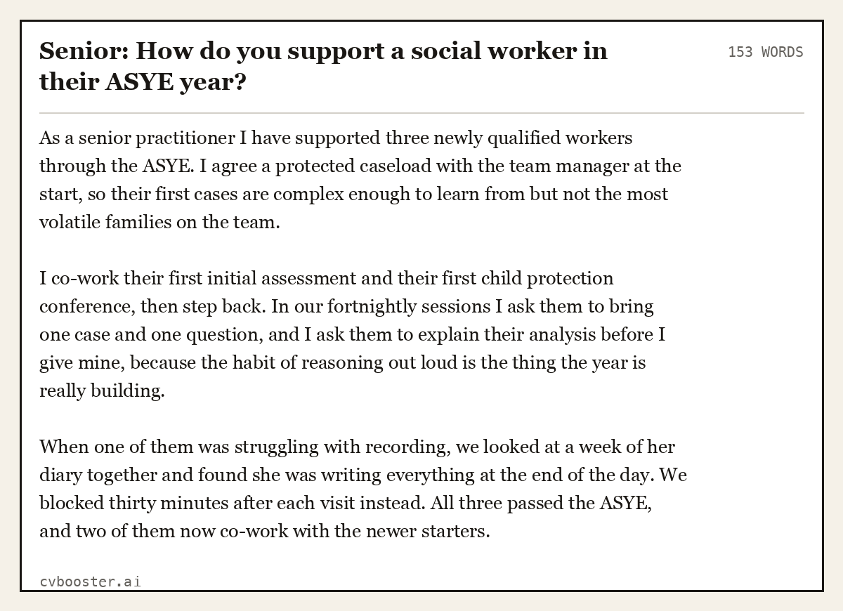 Complete Senior: How do you support a social worker in their ASYE year? example, 153 words, laid out as it would sit in the application form
