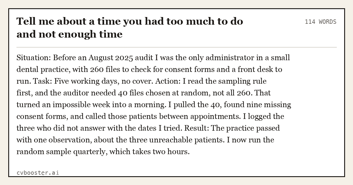 Full interview answer to "Tell me about a time you had too much to do and not enough time", 114 words, labelled Situation, Task, Action, Result