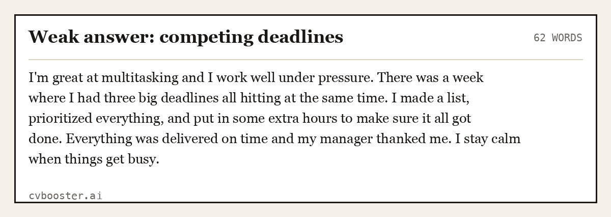 Complete Weak answer: competing deadlines example, 62 words, laid out as it would sit in the application form