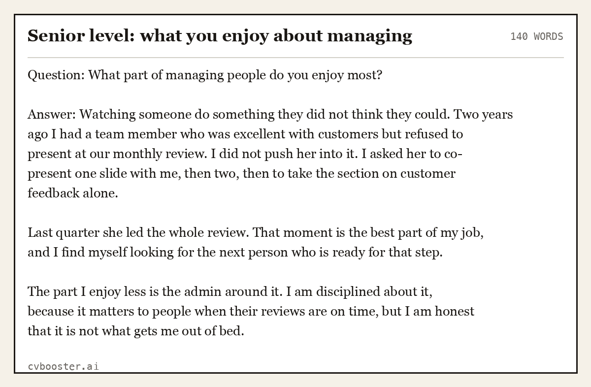 Complete Senior level: what you enjoy about managing example, 140 words, laid out as it would sit in the application form