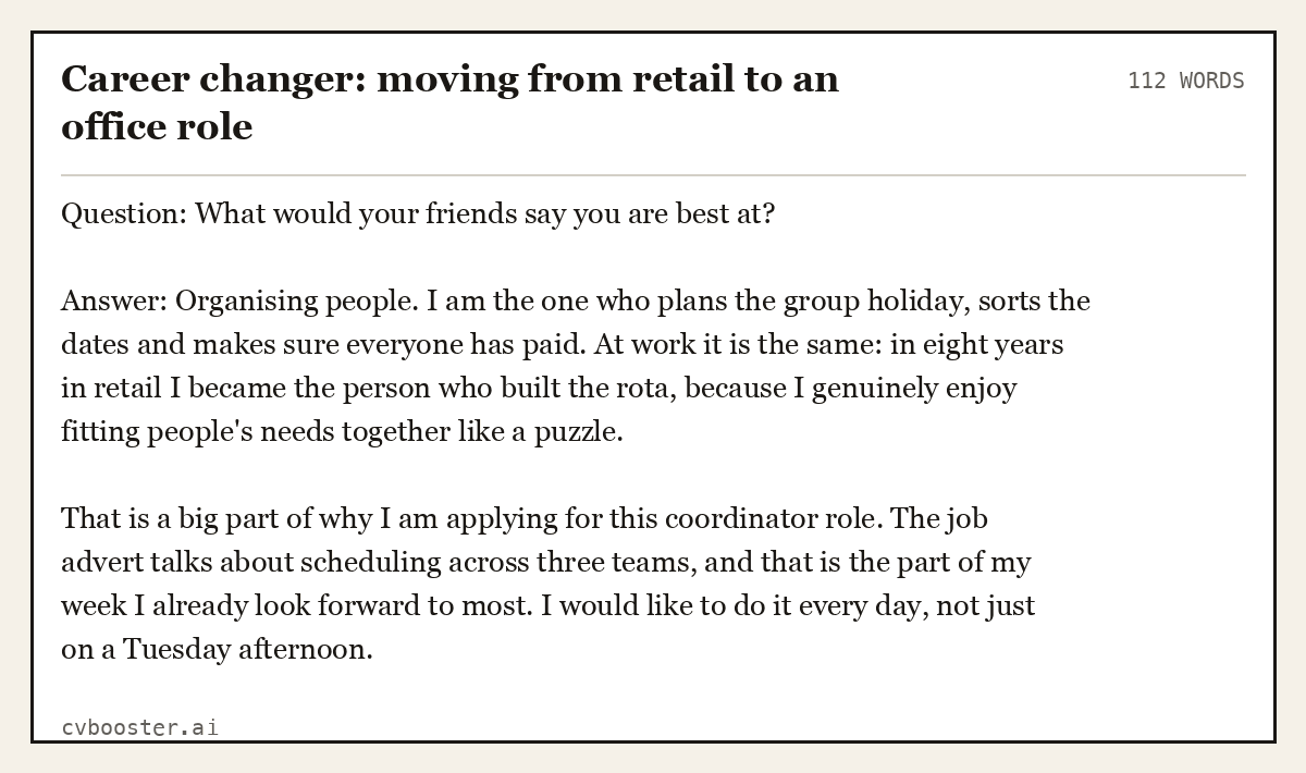 Complete Career changer: moving from retail to an office role example, 112 words, laid out as it would sit in the application form