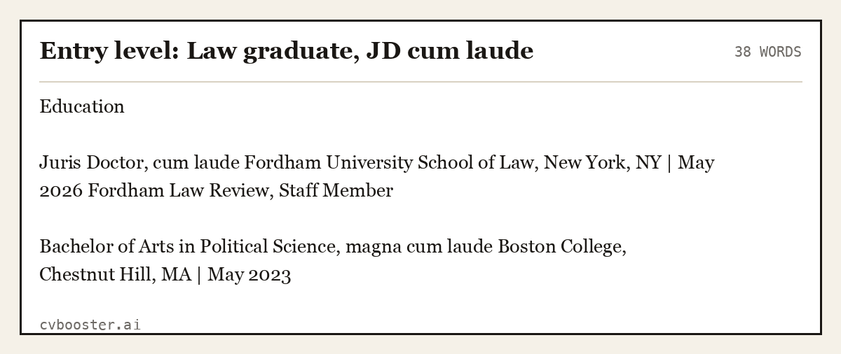 Complete Entry level: Law graduate, JD cum laude example, 38 words, laid out as it would sit in the application form