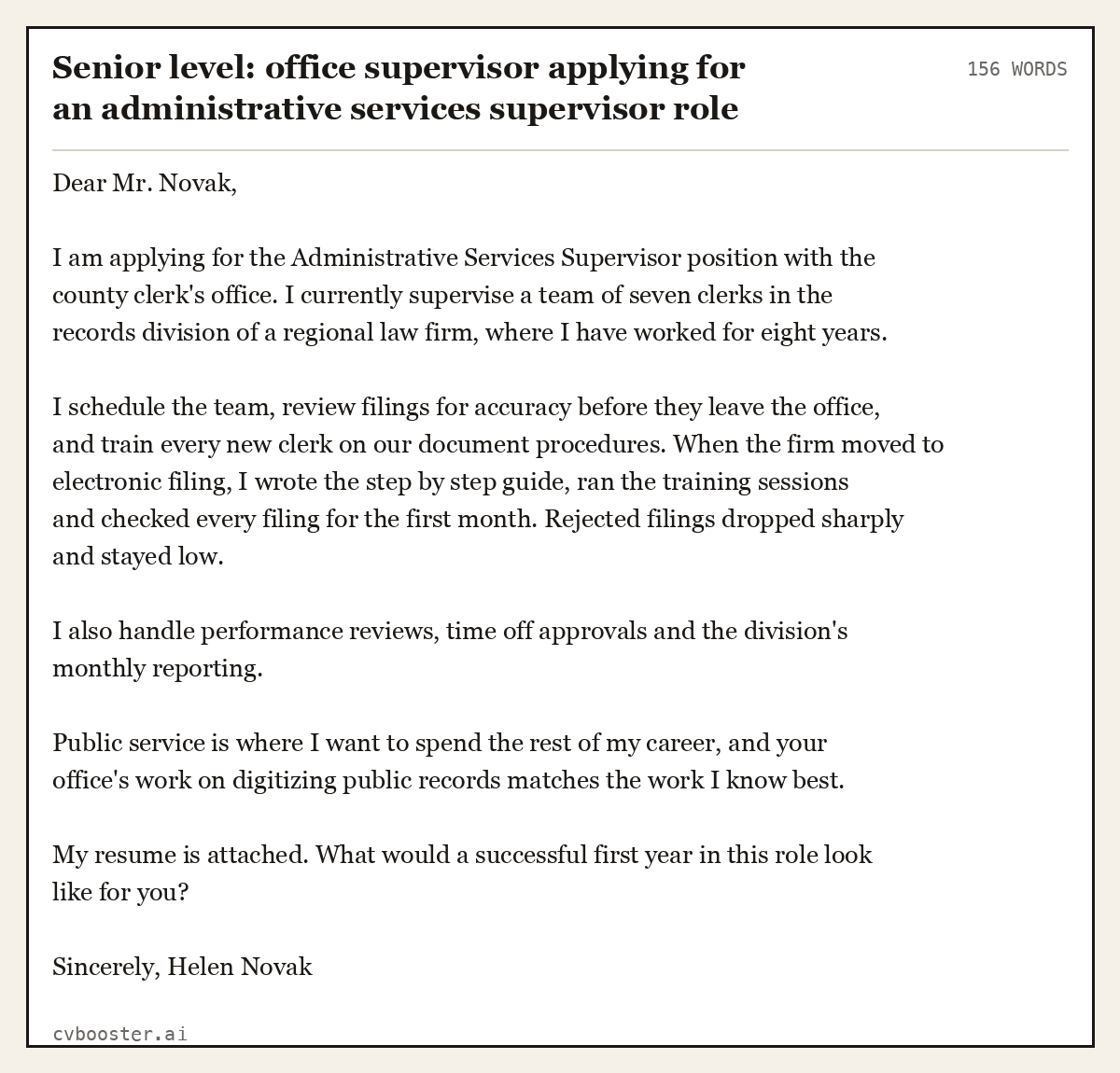 Complete Senior level: office supervisor applying for an administrative services supervisor role example, 156 words, laid out as it would sit in the application form