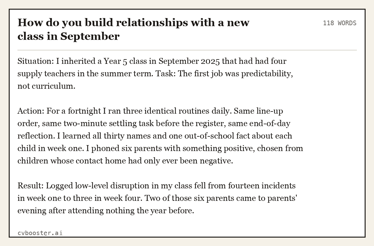 Full interview answer to "How do you build relationships with a new class in September", 118 words, labelled Situation, Task, Action, Result