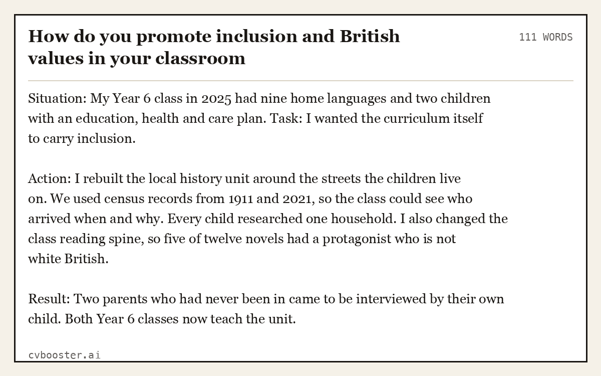Full interview answer to "How do you promote inclusion and British values in your classroom", 111 words, labelled Situation, Task, Action, Result