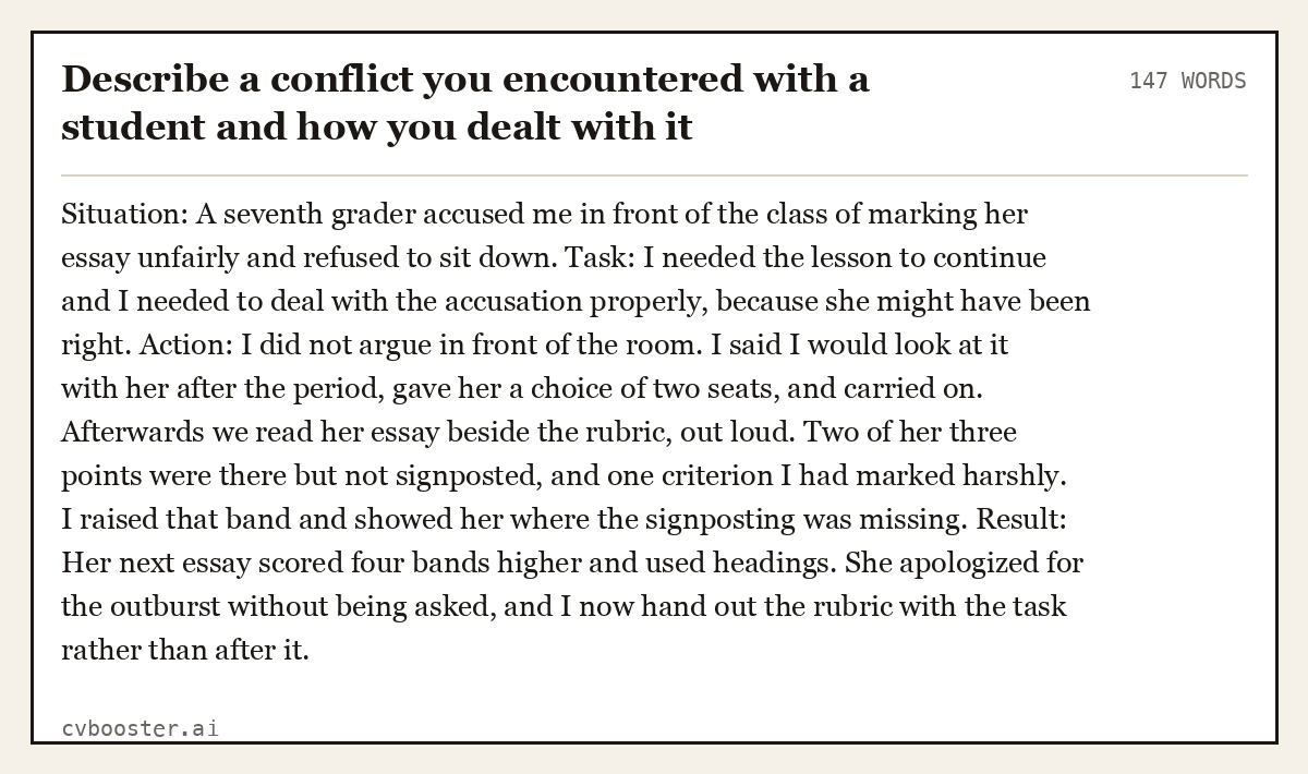 Full interview answer to "Describe a conflict you encountered with a student and how you dealt with it", 147 words, labelled Situation, Task, Action, Result