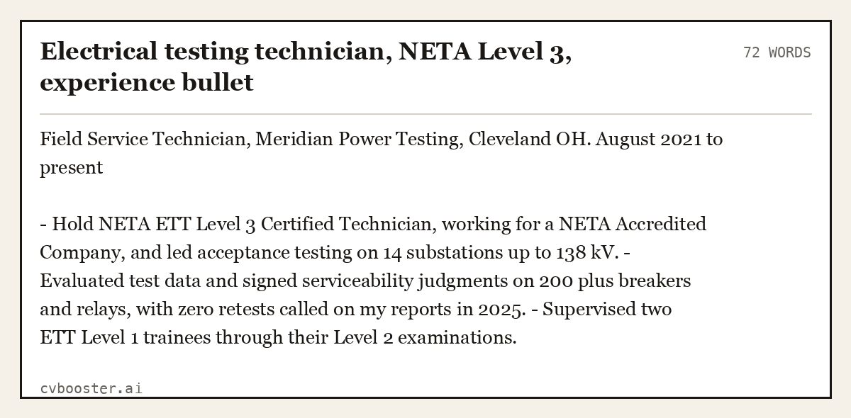 Complete Electrical testing technician, NETA Level 3, experience bullet example, 72 words, laid out as it would sit in the application form