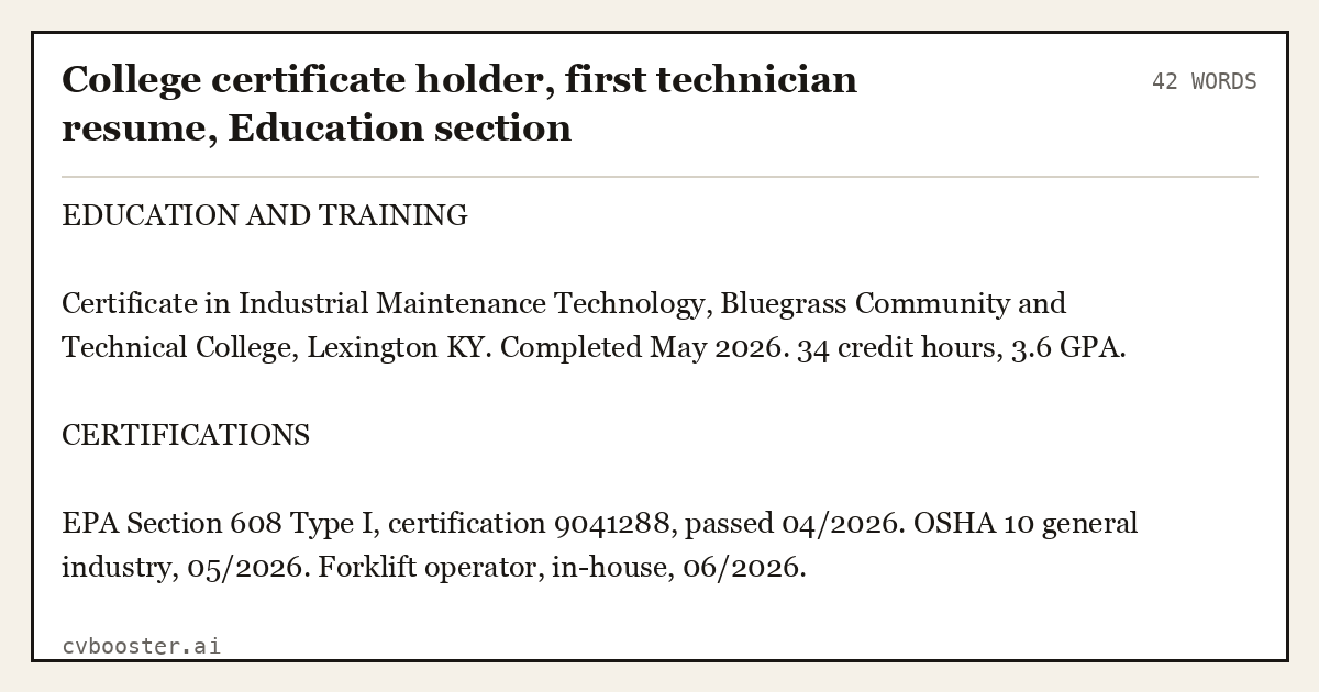 Complete College certificate holder, first technician resume, Education section example, 42 words, laid out as it would sit in the application form