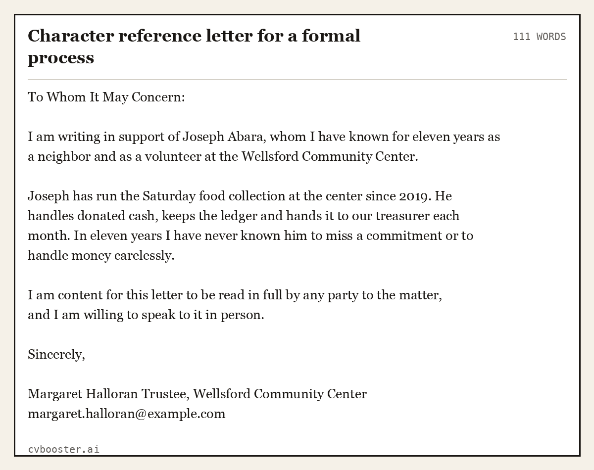 Complete Character reference letter for a formal process example, 111 words, laid out as it would sit in the application form