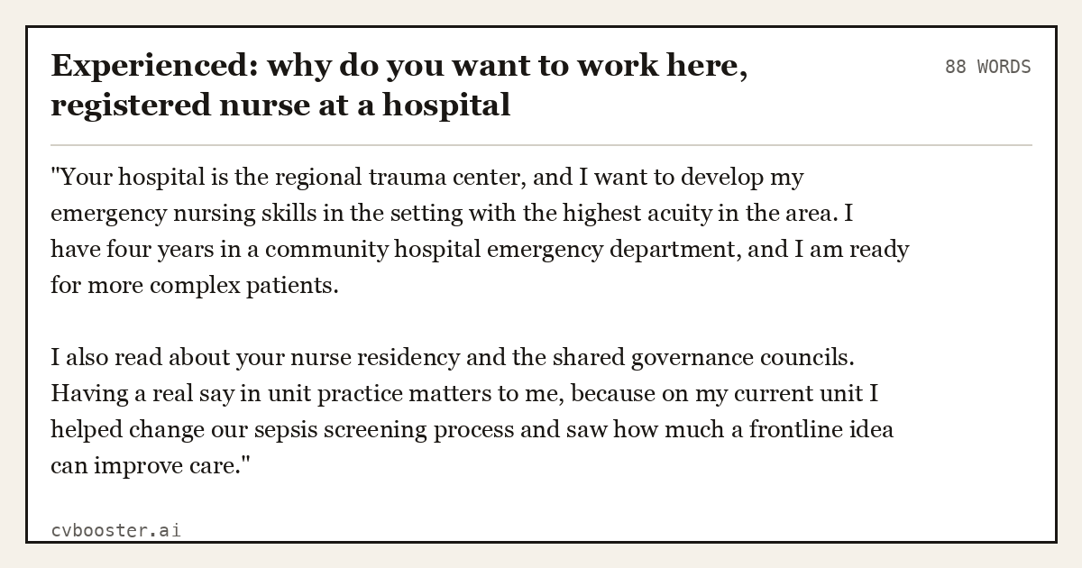 Experienced: why do you want to work here, registered nurse at a hospital, complete example, 88 words